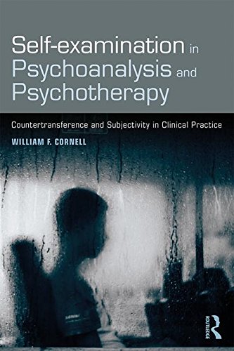Self-examination in Psychoanalysis and Psychotherapy: Countertransference and Subjectivity in Clinical Practice