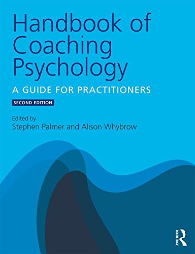 Handbook of Coaching Psychology: A Guide for Practitioners