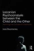 Lacanian Psychoanalysis between the Child and the Other