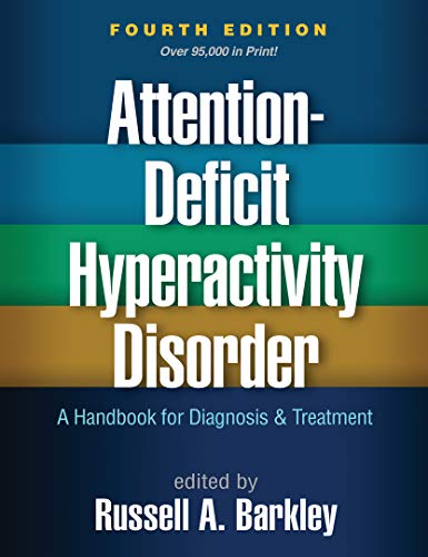 Attention-Deficit Hyperactivity Disorder, Fourth Edition: A Handbook for Diagnosis and Treatment