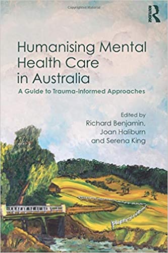 Humanising Mental Health Care in Australia: A Guide to Trauma-informed Approaches