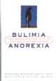 Bulimia anorexia (Hardback)