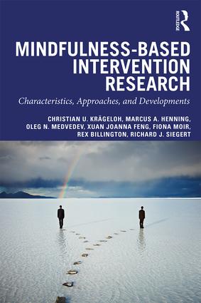 Mindfulness-Based Intervention Research: Characteristics Approaches and Developments