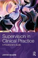 Supervision in Clinical Practice: A Practitioners Guide