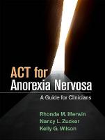 ACT for Anorexia Nervosa: A Guide for Clinicians