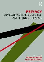 Privacy: Developmental, Cultural, and Clinical Realms