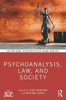 Psychoanalysis, Law, and Society