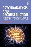 Psychoanalysis and Deconstruction: Freud's Psychic Apparatus