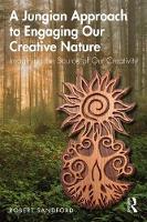 A Jungian Approach to Engaging Our Creative Nature: Imagining the Source of Our Creativity