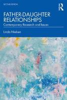 Father-Daughter Relationships: Contemporary Research and Issues