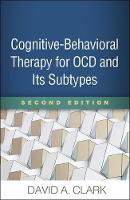 Cognitive-Behavioral Therapy for OCD and Its Subtypes: Second Edition