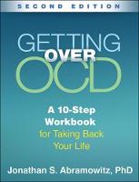 Getting Over OCD, Second Edition: A 10-Step Workbook for Taking Back Your Life