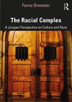 The Racial Complex: A Jungian Perspective on Culture and Race