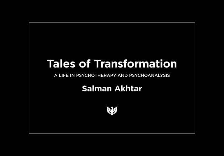 Tales of Transformation: A Life in Psychotherapy and Psychoanalysis