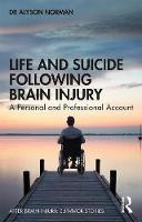 Life and Suicide Following Brain Injury: A Personal and Professional Account