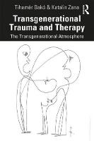 Transgenerational Trauma and Therapy: The Transgenerational Atmosphere