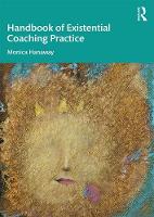 The Handbook of Existential Coaching Practice 