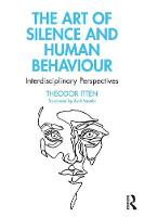 The Art of Silence and Human Behaviour: Interdisciplinary Perspectives