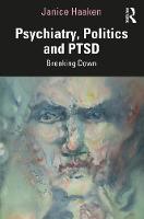 Psychiatry, Politics and PTSD: Breaking Down