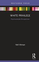 White Privilege: Psychoanalytic Perspectives