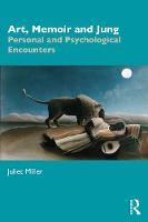 Art, Memoir and Jung: Personal and Psychological Encounters 