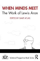 When Minds Meet: The Work of Lewis Aron