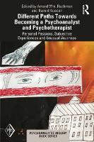 Different Paths Towards Becoming a Psychoanalyst and Psychotherapist: