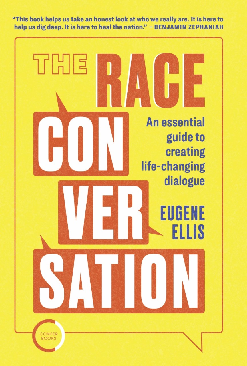 The Race Conversation: An Essential Guide to Creating Life-Changing Dialogue