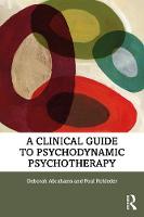 A Clinical Guide to Psychodynamic Psychotherapy 