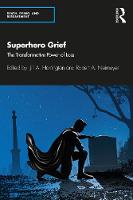 Superhero Grief: The Transformative Power of Loss