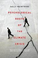 Psychological Roots of the Climate Crisis: Neoliberal Exceptionalism and the Culture of Uncare