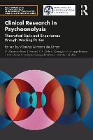 Clinical Research in Psychoanalysis: Theoretical Basis and Experiences through Working Parties