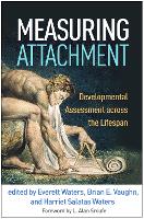 Measuring Attachment: Developmental Assessment across the Lifespan