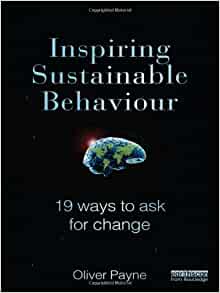 Inspiring Sustainable Behaviour: 19 Ways to Ask for Change 