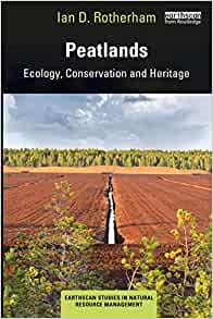 Peatlands: Ecology, Conservation and Heritage