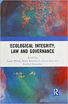 Ecological Integrity, Law and Governance 