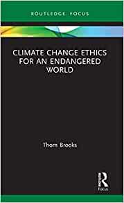 Climate Change Ethics for an Endangered World