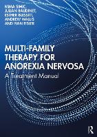 Multi-Family Therapy for Anorexia Nervosa: A Treatment Manual 