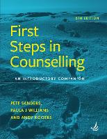 First Steps in Counselling: An Introductory Companion: Fifth Edition