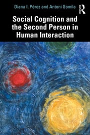 Social Cognition and the Second Person in Human Interaction