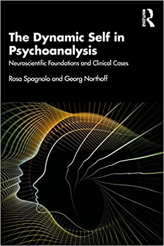 The Dynamic Self in Psychoanalysis: Neuroscientific Foundations and Clinical Cases