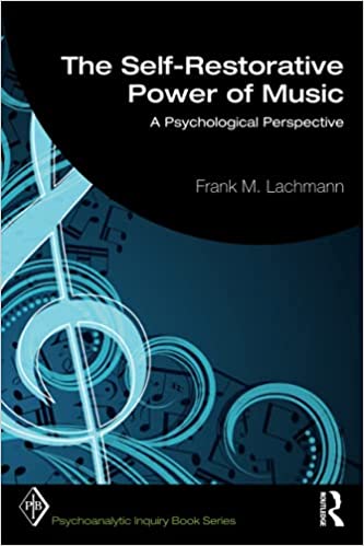 The Self-Restorative Power of Music: A Psychological Perspective