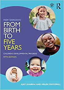 Mary Sheridan's From Birth to Five Years: Children's Developmental Progress 