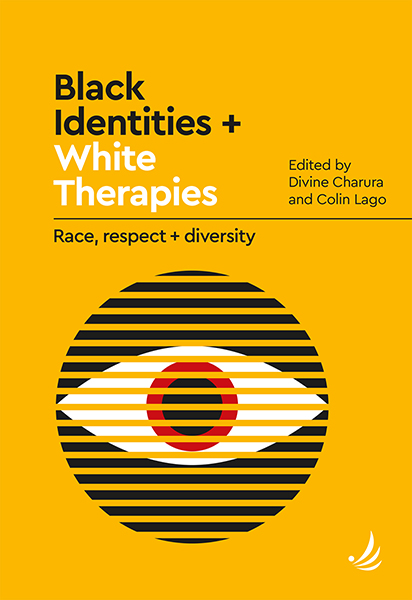 Black Identities and White Therapies: Race, Respect and Diversity