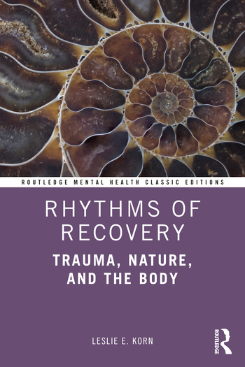 Rhythms of Recovery: Trauma, Nature, and the Body