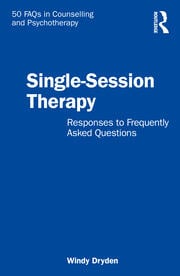 Single-Session Therapy: Responses to Frequently Asked Questions