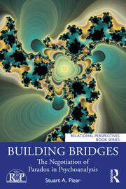 Building Bridges: The Negotiation of Paradox in Psychoanalysis