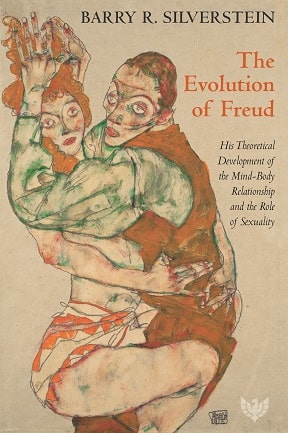 The Evolution of Freud: His Theoretical Development of the Mind–Body Relationship and the Role of Sexuality