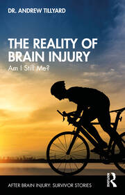 The Reality of Brain Injury: Am I Still Me?