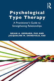 Psychological Type Therapy: A Practitioner's Guide to Strengthening Relationships